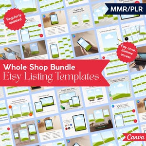 May include: A collection of Etsy listing templates, including phone, tablet, and laptop mockups. The image features the text "Whole Shop Bundle Etsy Listing Templates" and "Regularly updated". The templates are designed for use with Canva.