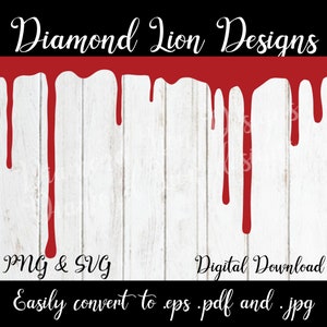 May include: Digital download of a red paint drip design on a white wood background. The design is available in PNG and SVG formats and can be easily converted to EPS, PDF, and JPG. The text "Diamond Lion Designs" is at the top of the image.
