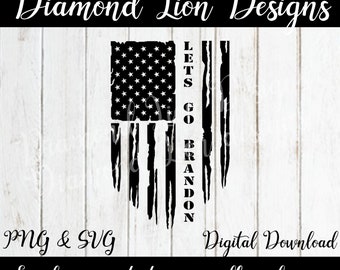 Let&#39;s Go Brandon︱FJB︱Distressed Flag︱American Flag︱America︱Flag︱SVG︱PNG︱Clipart︱Vector︱Sublimation︱