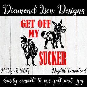 Get off my Ass C*** Sucker︱Car decal︱funny decal︱warning decal︱warning sticker︱SVG︱PNG︱Instant Download︱Digital︱Vector︱Clipart︱