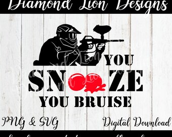 You Snooze You Bruise︱Paintball︱Paint Balls︱Sports︱Sport︱SVG︱PNG︱Clipart︱Vector︱