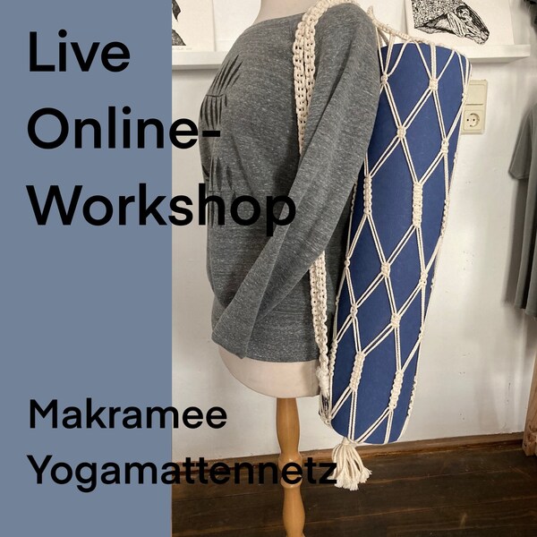 Live-Online Workshop Makramee Yogamattennetz  inkl. Material (Versand per Post)