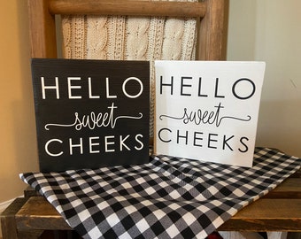 Hello Sweet Cheeks Stand Alone Sign, Farmhouse Decor, Farmhouse Bathroom Decor, Bathroom Decor, Funny Bathroom Decor, Bathroom Sign