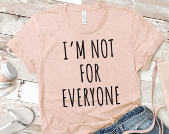 I'm Not For Everyone Shirt, Crewneck 90s Clothing, Shirts with Funny Sayings, Womens Clothing Unisex Tops & Tees T-Shirts Anti Social Club