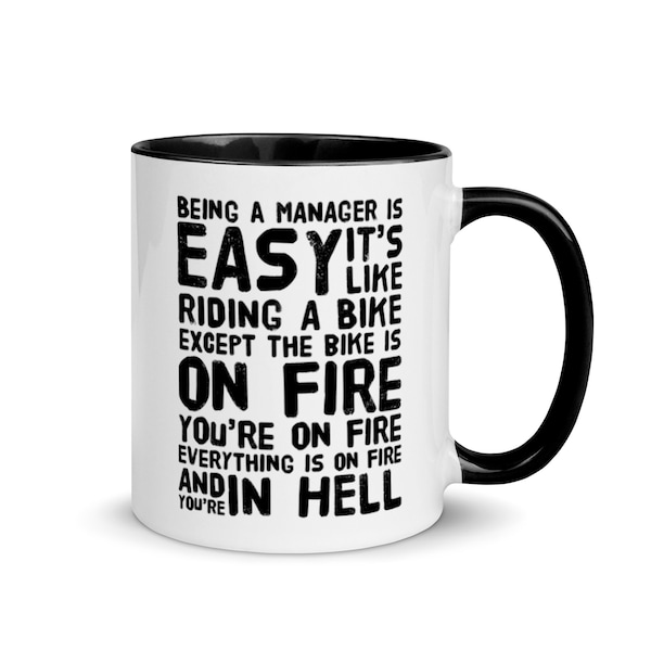Being a Manager is Easy Mug, It's Like Riding a Bike, Funny Mug, Sarcastic Mug, Coworker Office Boss Gift Mug