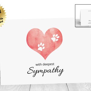 May include: A sympathy card with a pink watercolor heart and white paw prints. The text "with deepest sympathy" is printed below the heart.
