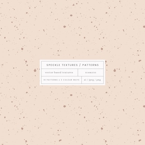 May include: A seamless pattern with a speckled texture. The pattern is beige with brown speckles. The text "SPECKLE TEXTURES / PATTERNS" is in a white box at the bottom of the image. The text "vector based textures" is in a white box at the top left of the image. The text "SEAMLESS" is in a white box at the top right of the image. The text "16 PATTERNS x 3 COLOUR WAYS" is in a white box at the bottom left of the image. The text "ai/jpeg/png" is in a white box at the bottom right of the image.