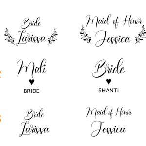 May include: Black and white text designs for wedding party roles. The text includes "Bride Larissa", "Maid of Honor Jessica", "Mali Bride", and "Bride Shanti". The designs feature elegant script fonts and decorative floral elements.