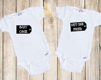 Buy One Get One Free Twin Onesies®, Funny Onesie®, Baby Onesie®, Twin Onesies®,Baby Shower Gift, Baby Shower Present