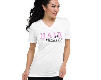 Hair Hustler V-Neck T-Shirt