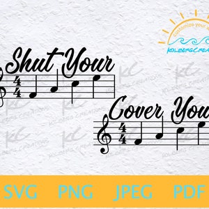 Shut Your Face digital download, Music Humor SVG, Musical shirts