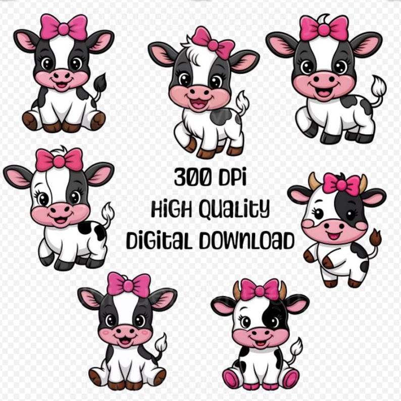 May include: A digital download featuring seven cartoon cows with black and white markings and pink bows. The text "300 DPI HIGH QUALITY DIGITAL DOWNLOAD" is also included in the image. The cows have smiling faces and are in various poses.