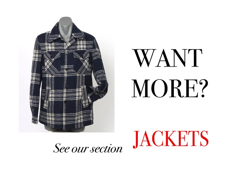May include: A blue and white plaid jacket with a button-up front. The text "WANT MORE? JACKETS" is below the image. The text "See our section" is below the text.