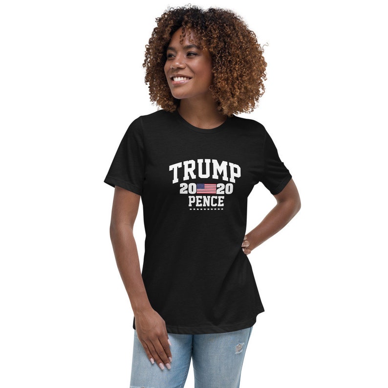 Trump Pence 2020 Women/'s Relaxed T-Shirt