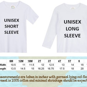 May include: Size chart for unisex short and long sleeve shirts in sizes 6 months to 8 years. Measurements are in inches. The chart shows chest width and length measurements for each size.