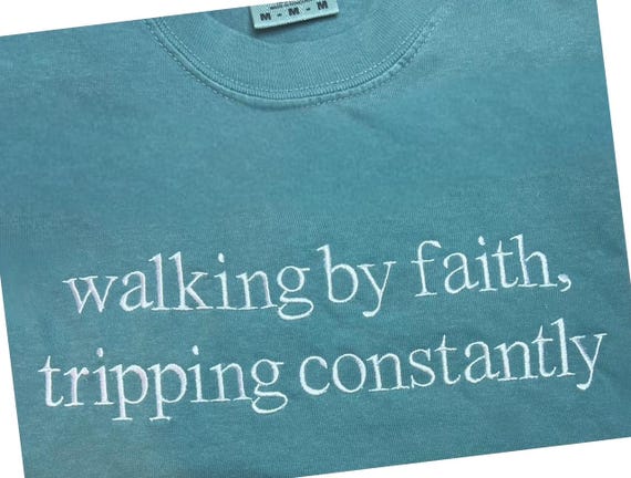 Embroidered Walking by Faith Tripping Constantly Comfort Colors® T-shirt, Faith T-shirt, Christian Bible Verse Tee, Unisex Religious Apparel