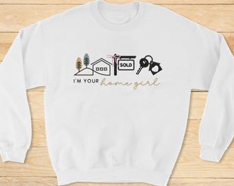 Bestickt Ich bin Ihr Homegirl Sweatshirt, Geschenk für einen Makler, Makramen Geschenk, Realtor Pullover, Real Real Real Real Real Real Real Real Real Real Real Real gemischter ca