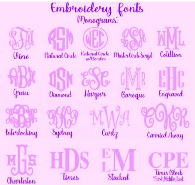 May include: A chart of different embroidery fonts for monograms. The fonts are displayed in a grid with the name of each font below the monogram. The fonts include Vine, Natural Circle, Natural Circle w/Border, Master Circle Script, Cotillion, Grace, Diamond, Harper, Baroque, Engraved, Interlocking, Sydney, Curlz, Carried Away, Charleston, Times, Stacked, and Times Block "First, Middle, Last".