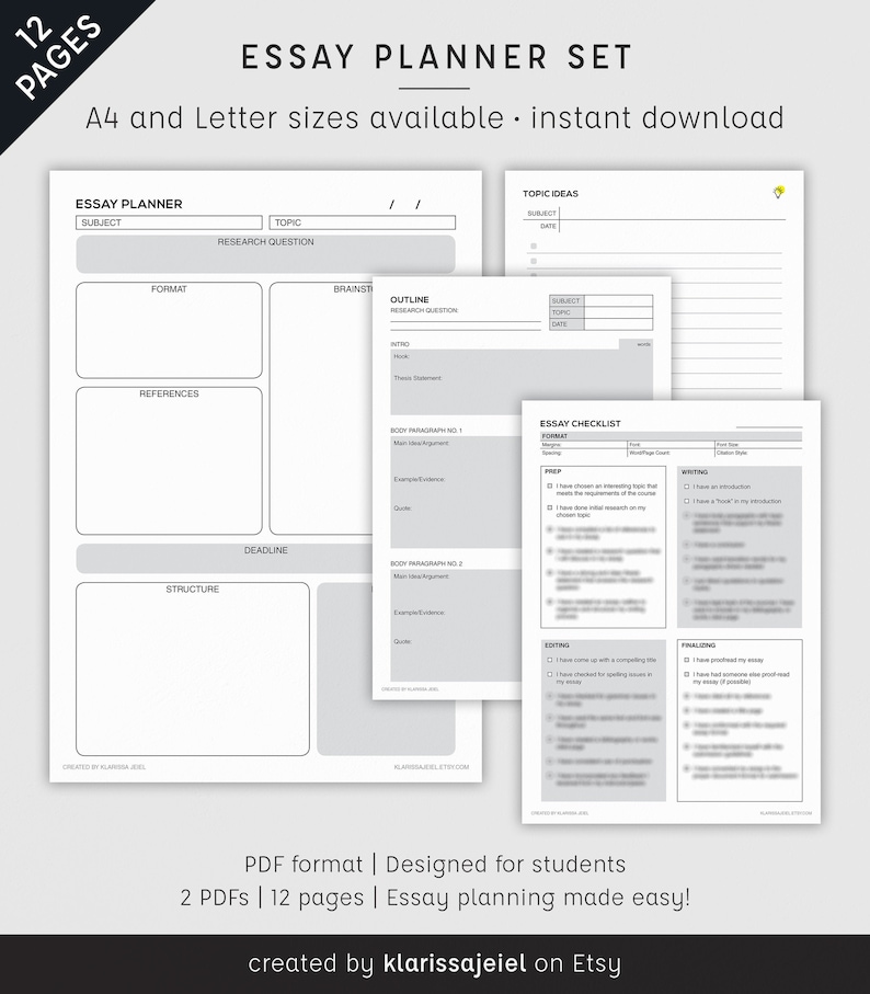 May include: A black and white printable essay planner set with 12 pages. The set includes a checklist, outline, and brainstorming pages. The text on the page reads "Essay Planner Set" and "A4 and Letter sizes available - instant download".