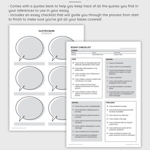 May include: A printable checklist and quotes bank for essays. The checklist includes sections for prep, writing, editing, and finalizing. The quotes bank has six speech bubbles for recording quotes.