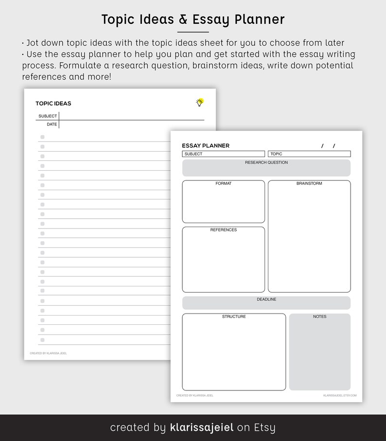 May include: A printable essay planner with a gray background and black text. The planner is divided into two sections: Topic Ideas and Essay Planner. The Topic Ideas section has a subject and date field. The Essay Planner section has fields for subject, topic, research question, format, references, brainstorm, structure, deadline, and notes.