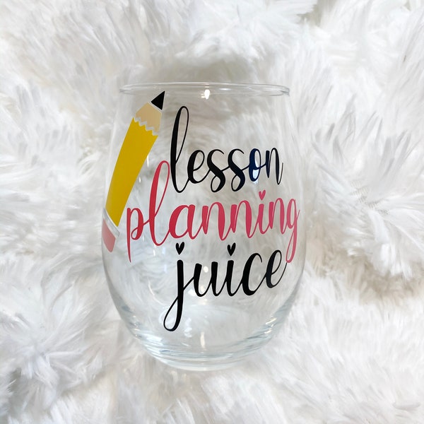 Lesson Planning Juice, Teacher Wine Glass