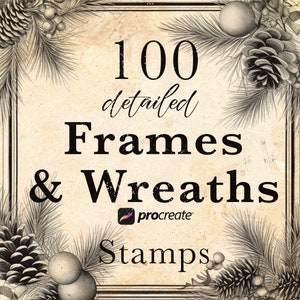 May include: A digital illustration of 100 detailed frames and wreaths for Procreate. The image features a black and white drawing of pine branches, pine cones, and berries in a square frame.
