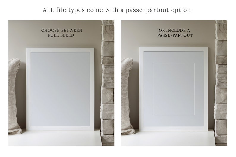 May include: Two white picture frames on a wall. The frame on the left shows a full bleed image. The frame on the right shows an image with a passe-partout.