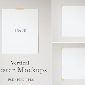 May include: Three white poster mockups taped to a light gray wall. The poster on the left is vertical and has the text "16x20" printed on it. The other two posters are also vertical. The text "Vertical Poster Mockups" is printed below the posters. The text "PSD - PNG - JPEG" is printed below the text "Vertical Poster Mockups".