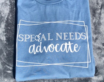 Special Needs Advocate, Bella + Canvas Shirt