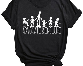 Advocate and Include Tee, Pediatric Therapy, Therapist, Inclusion, Special ED, Advocate