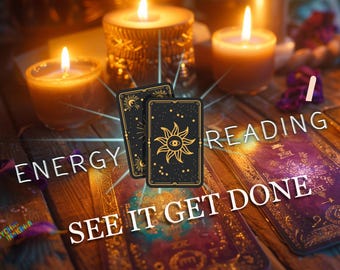 ENERGY READING  | See it get done  |  not AI  |  Video  Ť Candle *add-ons in shop