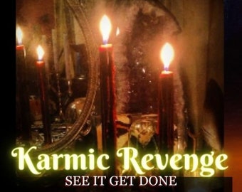 KARMIC REVENGE,  Advanced Conjure, VIDEO cast option, taste of their own medicine, not a hex, curse, or black magic but Swift karma,