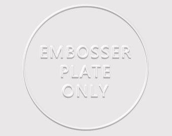Round Embosser Plate ONLY