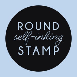 May include: A black circular graphic featuring the light blue text ROUND self-inking STAMP. The word ROUND is in a bold sans-serif font, the word self-inking is in a light blue cursive script, and the word STAMP is in a bold sans-serif font.