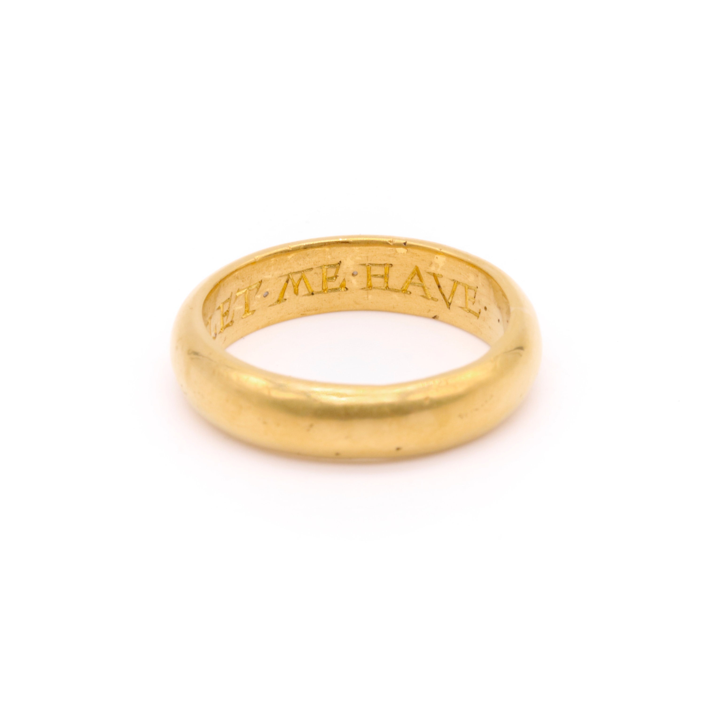 Heavy Antique 17th Century 22K Yellow Gold “As I Crave So Let Me Have” Posy Band Ring