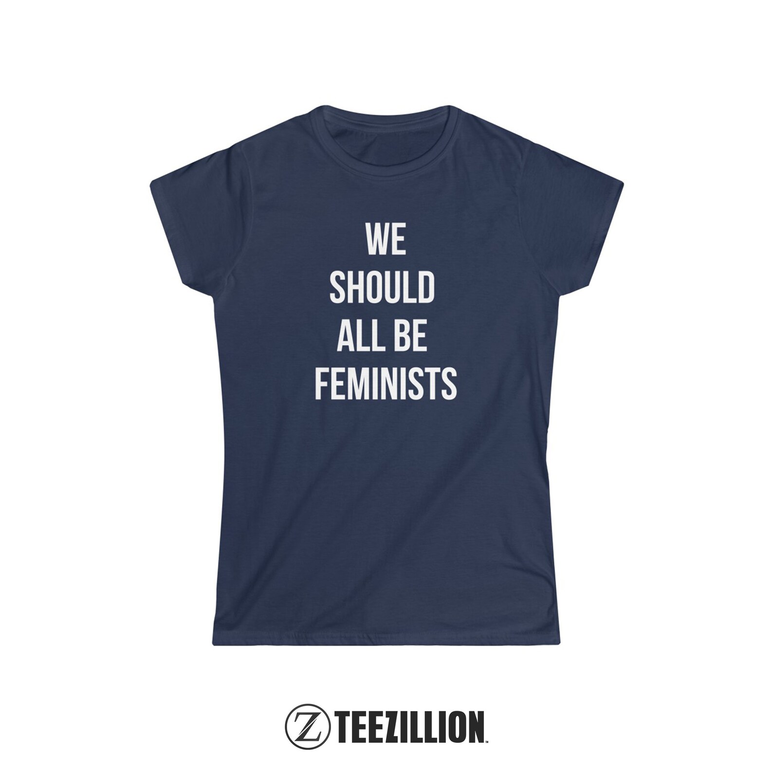 We Should All Be Feminists Quotes We Should All Be Feminists Juniors or Women T-shirt Quote | Etsy