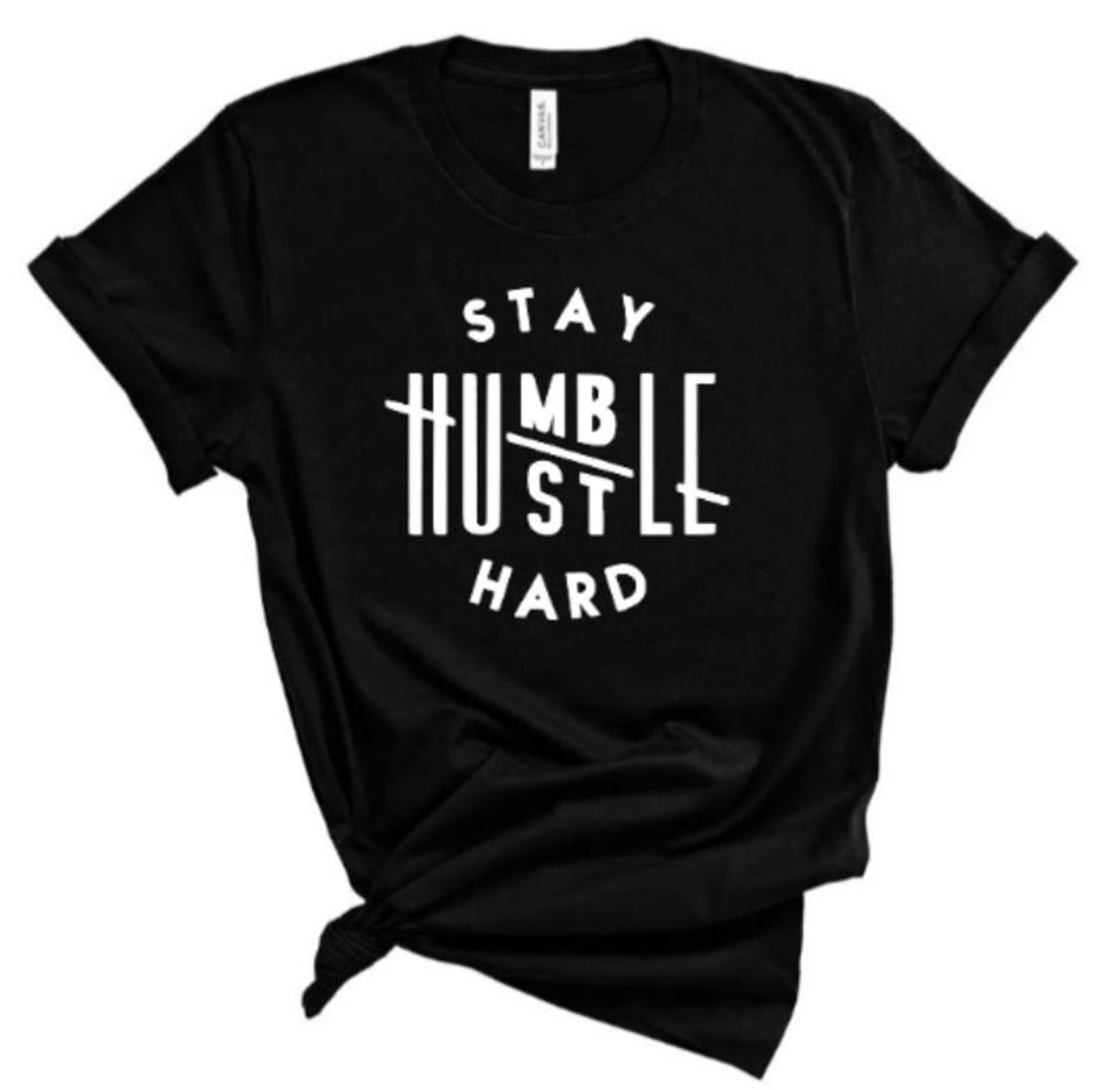 Stay humble hustle hard t-shirt | Etsy