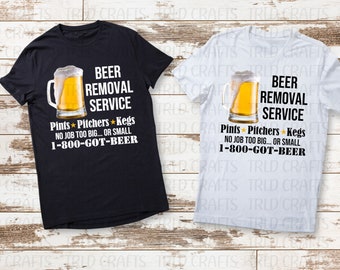 Beer Removal Service Digital Png File, Instant Download, Beer Drinkers ...