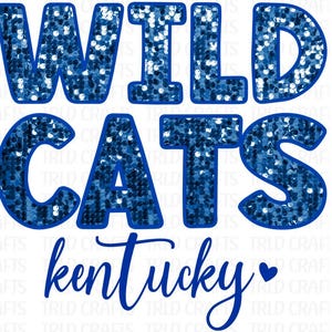 May include: Blue and white sequined text that reads "WILD CATS kentucky" with a heart.