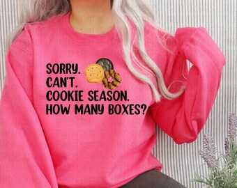 I Can't Cookie Season Bye How Many Boxes? PNG Digital Download