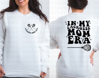In My Lacrosse Mom Era Goalie Stick PNG/SVG Digital Download