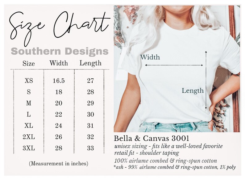 May include: Size chart for t-shirts in sizes XS to 3XL. The chart shows width and length measurements in inches. The text "Bella & Canvas 3001" is visible, along with details about the fabric composition: 100% airlume combed & ring-spun cotton, *ash - 99% airlume combed & ring-spun cotton, 1% poly.