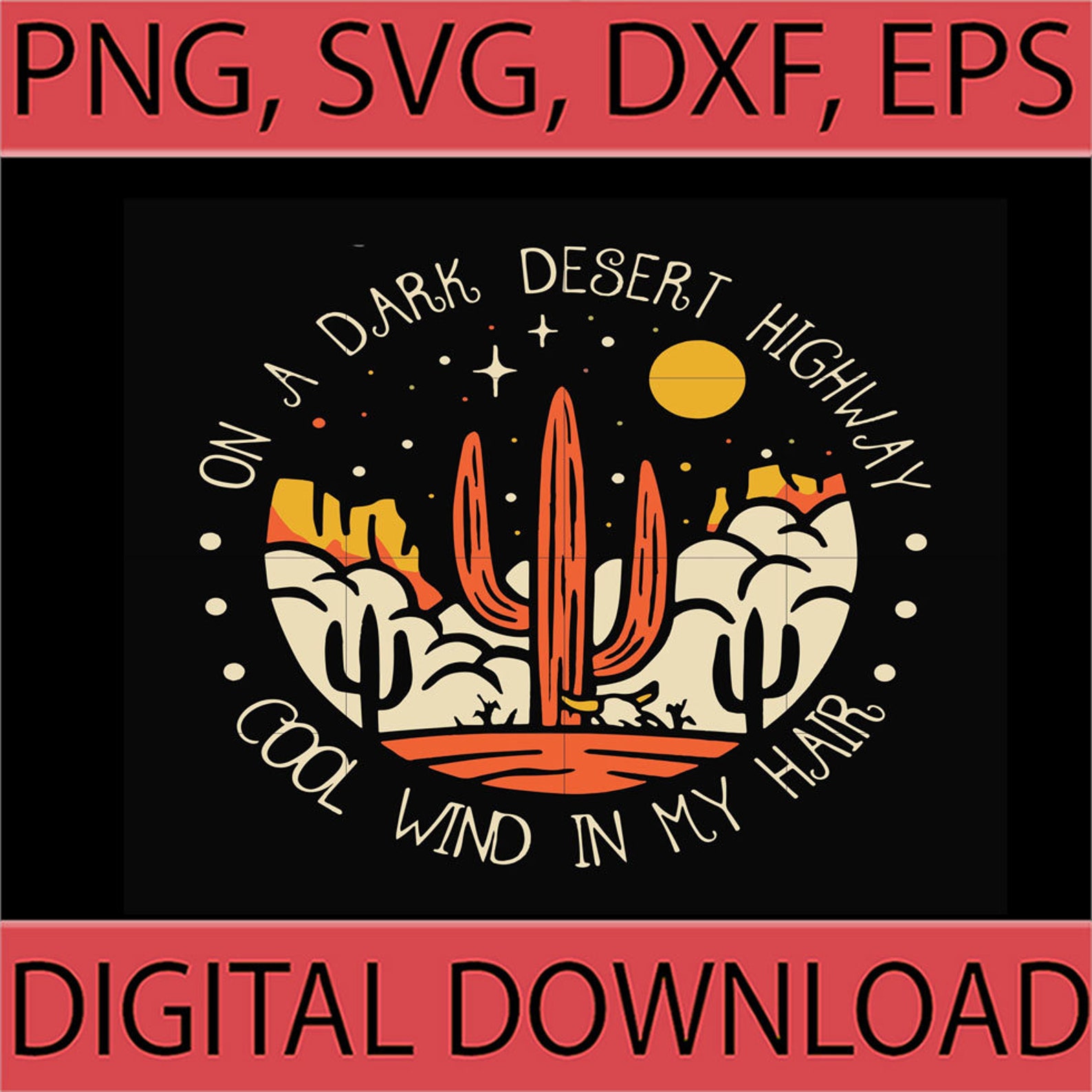 On a dark desert highway cool wind in my hair svg cool wind Etsy
