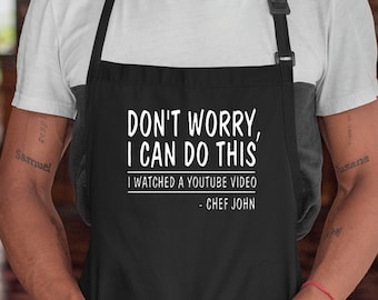 Don&#39;t worry I can Do this I watched a Youtube Video Grill Apron, Personalized apron, bbq apron, Gifts for dad, Funny apron, Chef Apron