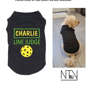 Line Judge Pickleball Dog Shirt, Pickleball Gift for Pickleball player, Paddle Tennis Dog Shirt, Pickleball Life, Pickleball lover gift