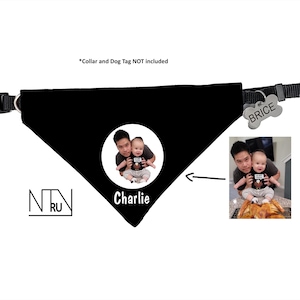 Personalized Dog Bandana with Picture Photo and Name, Over the Collar Dog scarf, Slide on Bandana, Gift for Dog lovers, Gift for Dog Dad