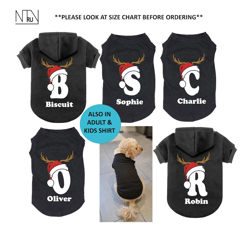 Dog shirt and Dog hoodie has a design that features a large first letter initial of a dog's name.  The name is below the large letter.  A playful Santa Hat is on top of the letter along with a reindeer antler