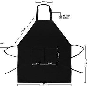 May include: Black adjustable apron with two 6-inch pockets. The apron measures 35 inches long, 26.5 inches wide, and has an adjustable neck strap with a minimum length of 13.4 inches and a maximum length of 25 inches.