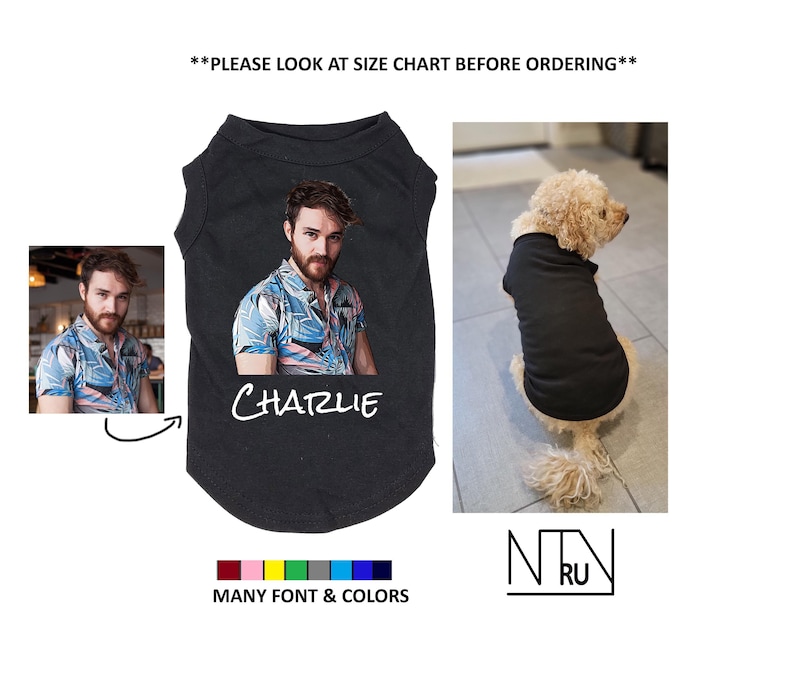 Peut inclure: Un t-shirt noir pour chien avec une photo d'une personne portant une chemise &agrave; fleurs et le nom "CHARLIE" &eacute;crit en blanc. Le t-shirt est sur un fond blanc avec une palette de couleurs rouge, rose, jaune, vert, gris, bleu et bleu clair.